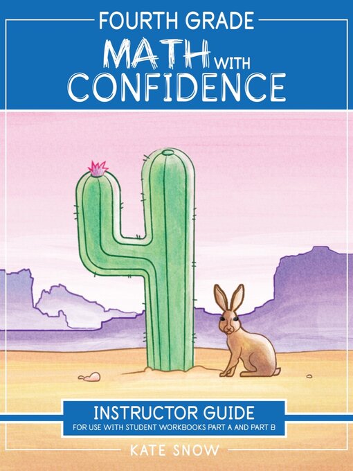 Title details for Fourth Grade Math with Confidence Instructor Guide by Kate Snow - Available